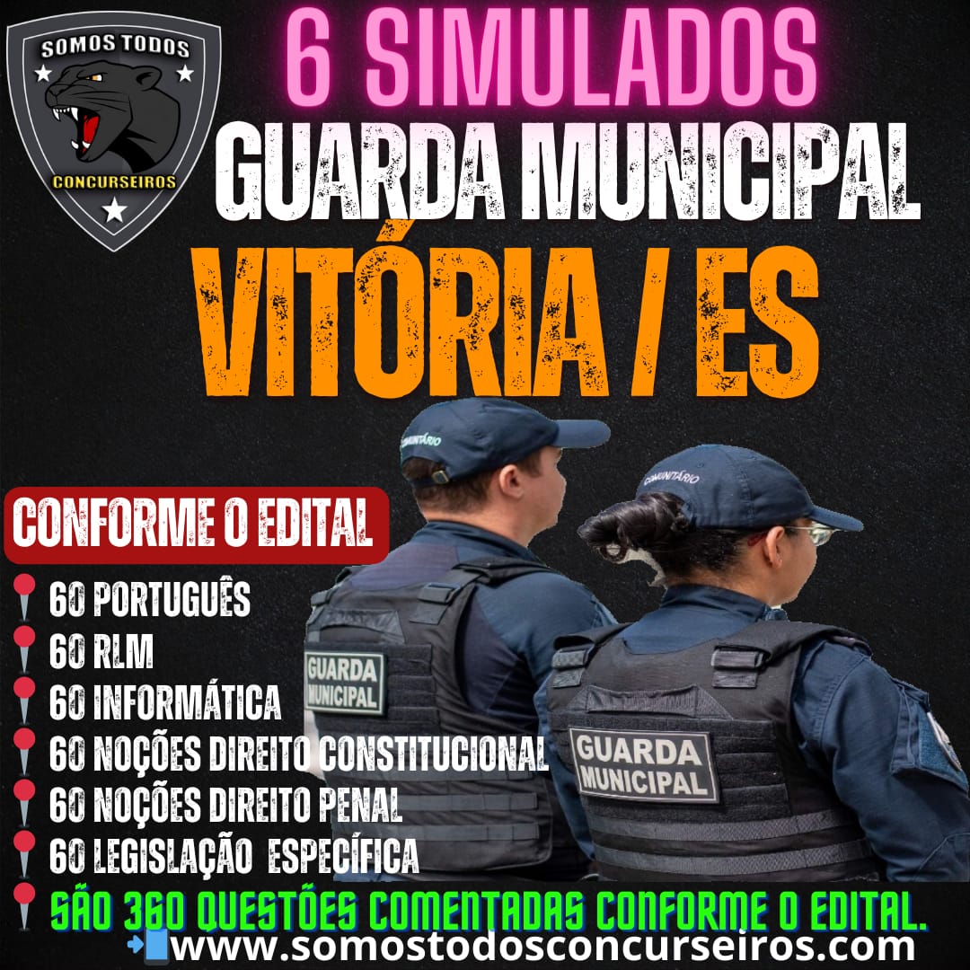 GCM VITÓRIA: 6 SIMULADOS PARA GUARDA CIVIL MUNICIPAL DE VITÓRIA