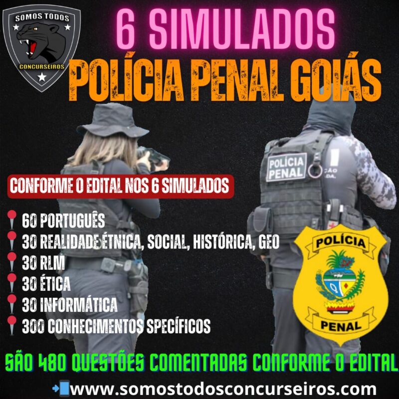 POLÍCIA PENAL GOIÁS: 6 SIMULADOS PARA A POLÍCIA PENAL DE GOIÁS.