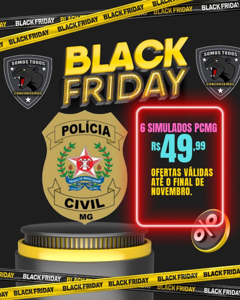 BLACK FRIDAY PCMG: 6 SIMULADOS PARA INVESTIGADOR DA PCMG.