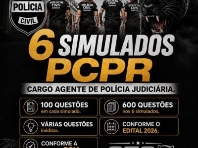 6 (SEIS) SIMULADOS PARA PCPR, CARGO AGENTE DE POLÍCIA JUDICIÁRIA COM VÁRIAS QUESTÕES INÉDITAS FORMATO BANCA FGV.