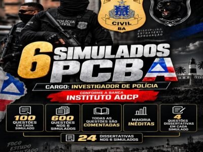 6 (SEIS) SIMULADOS PARA PCBA, INVESTIGADOR DE POLÍCIA, COM VÁRIAS QUESTÕES INÉDITAS FORMATO BANCA INSTITUTO AOCP.
