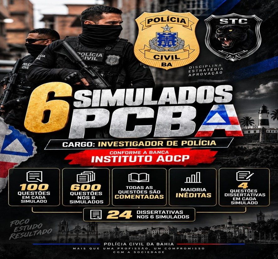 6 (SEIS) SIMULADOS PARA PCBA, INVESTIGADOR DE POLÍCIA, COM VÁRIAS QUESTÕES INÉDITAS FORMATO BANCA INSTITUTO AOCP.